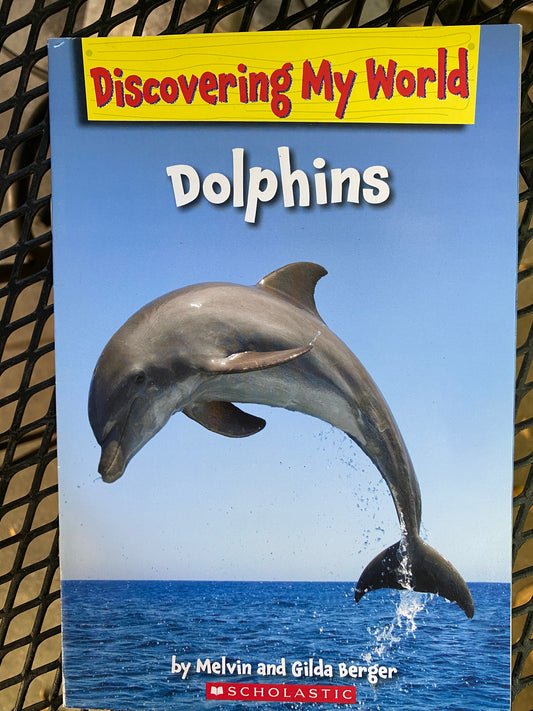 Dolphins - Discovering My World