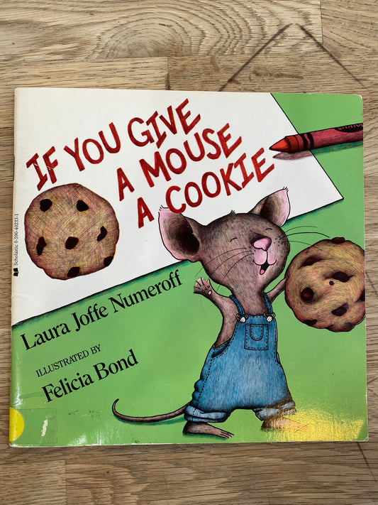 If You Give a Mouse a Cookie