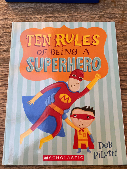 Ten Rules of Being a Superhero