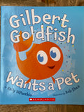 Gilbert Goldfish Wants a Pet