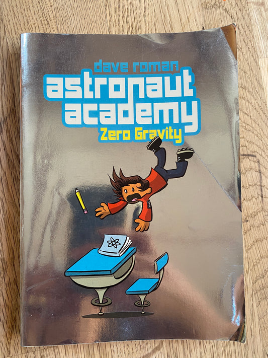 Astronaut Academy - Zero Gravity - Dave Roman