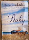 Baby - Patricia MacLachlan - author of Sarah, Plain and Tall