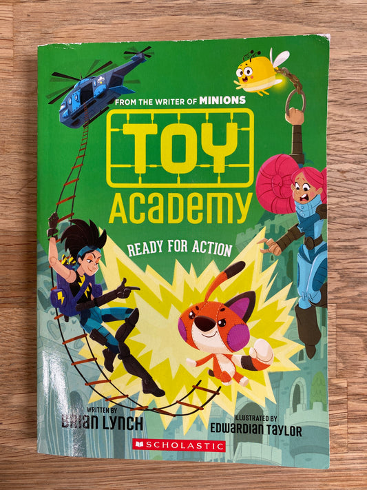 Toy Academy - Ready for Action - From the Writer of Minions