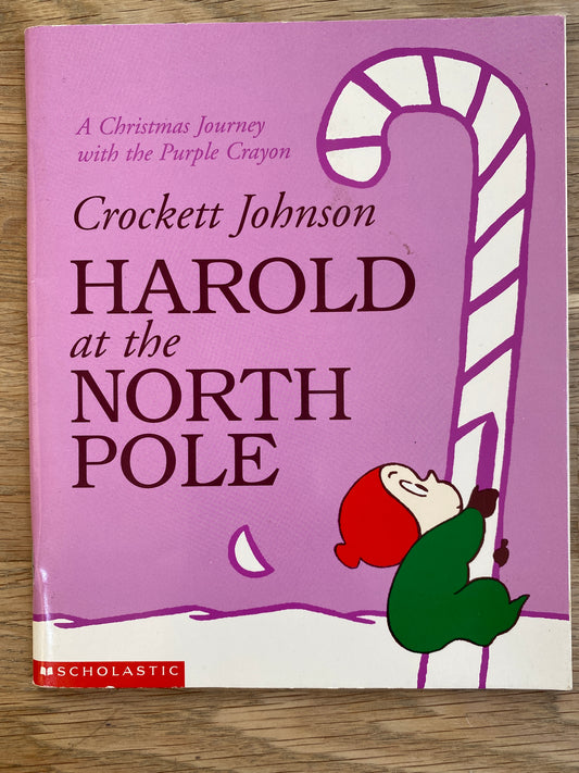 Harold at the North Pole - A Christmas Journey with the Purple Crayon