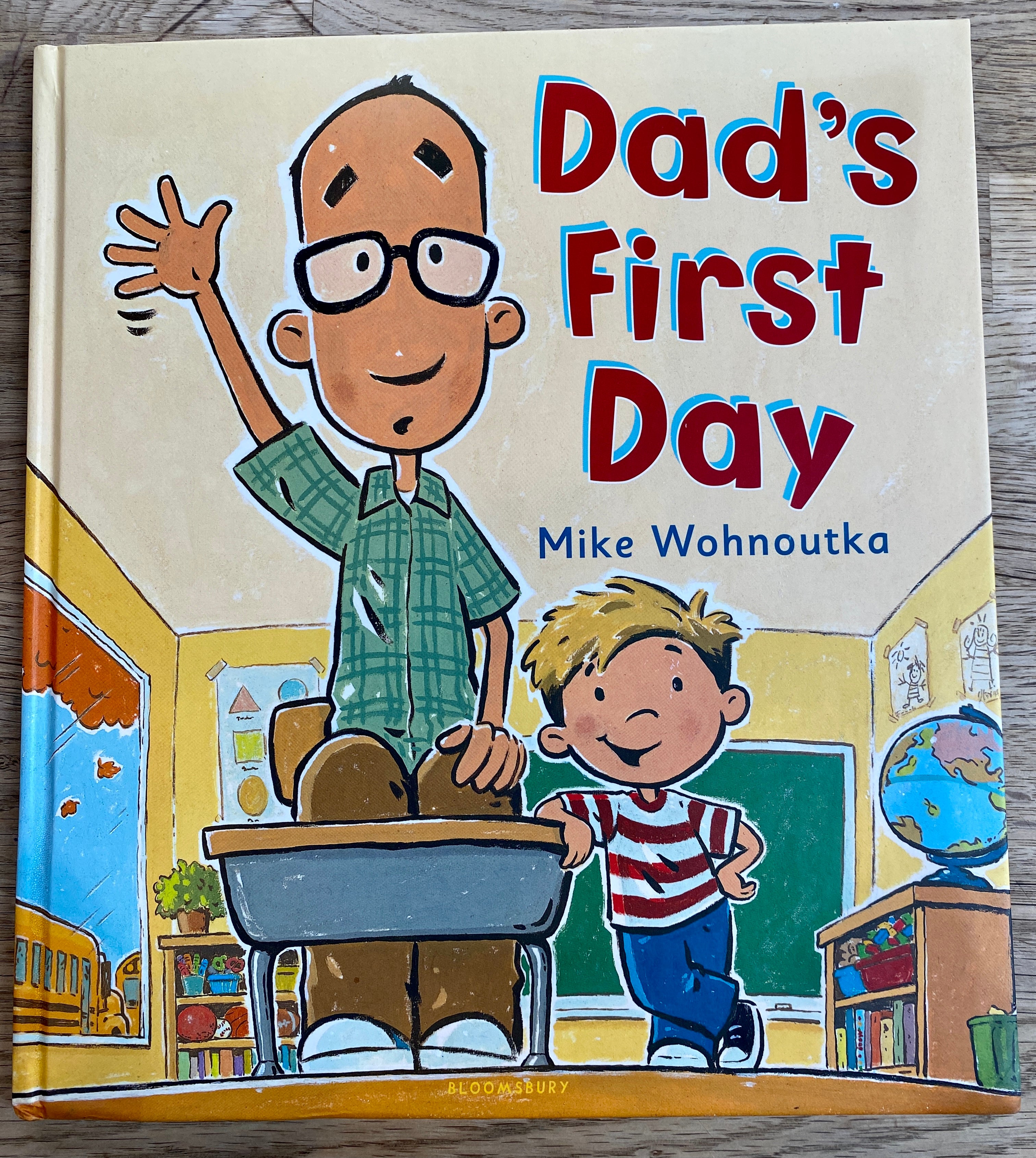 Dad's First Day by Mike Wohnoutka
