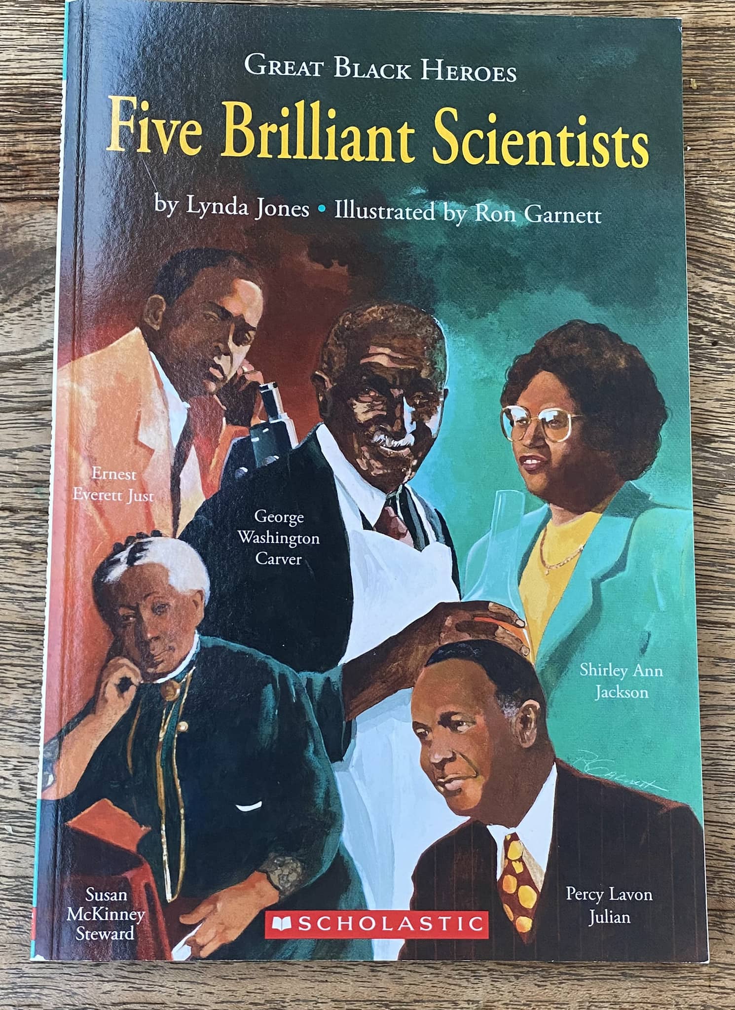Great Black Heroes - Five Brilliant Scientists - by Lynda Jones