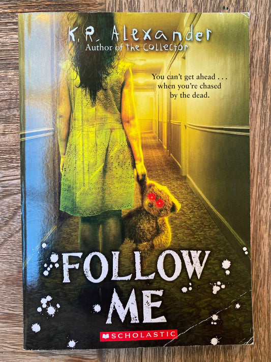 Follow Me - K. R. Alexander