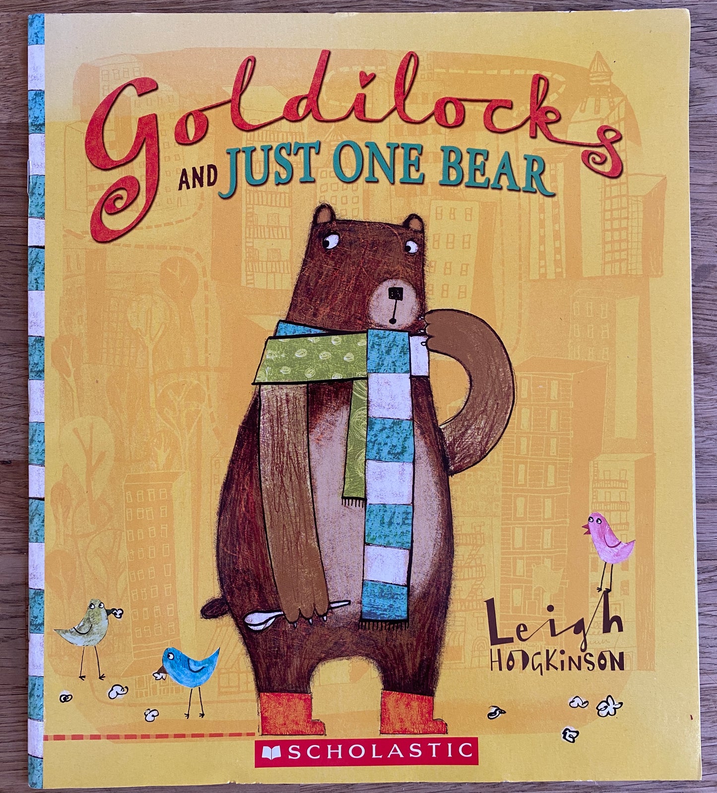 Goldilocks and Just One Bear - Leigh Hodgkinson