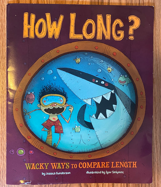 How Long? Wacky Ways to Compare Length