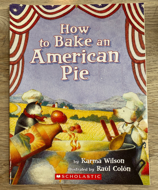 How to Bake An American Pie