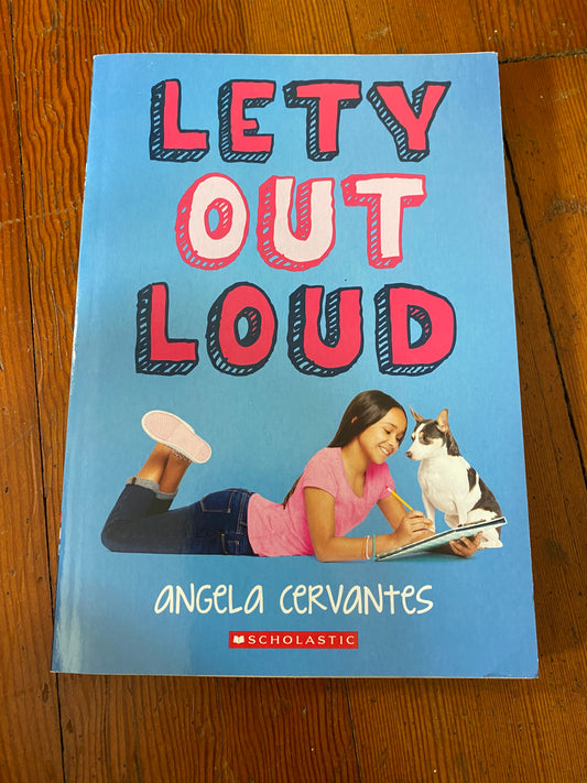 Lety Out Loud - Angela Cervantes