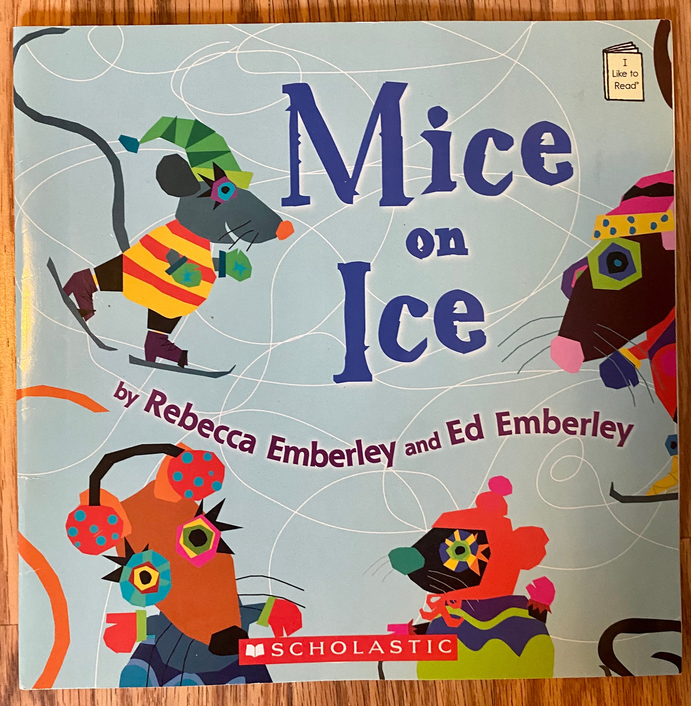 Mice on Ice - Rebecca Emberley and Ed Emberley