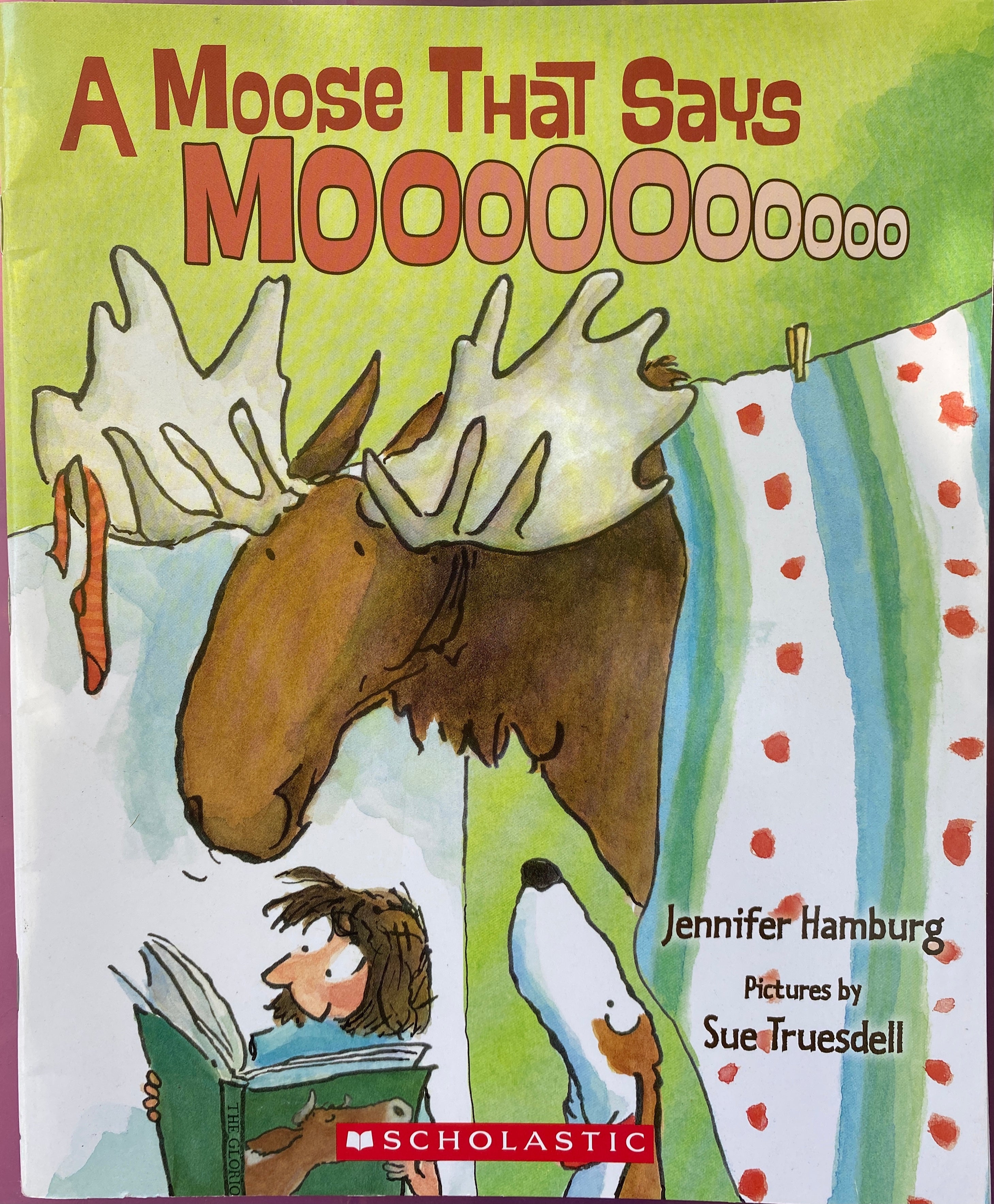 A Moose That Says Mooooo