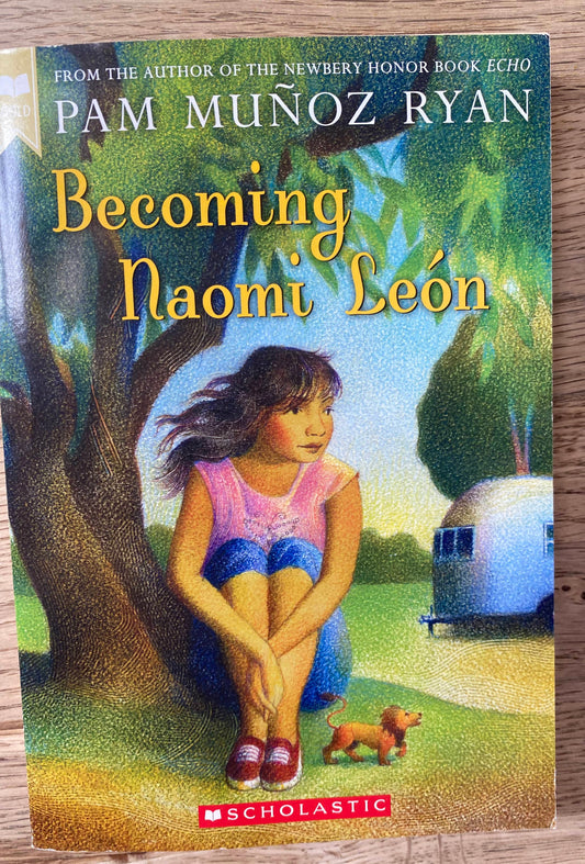 Becoming Naomi Leon - Pam Munoz Ryan