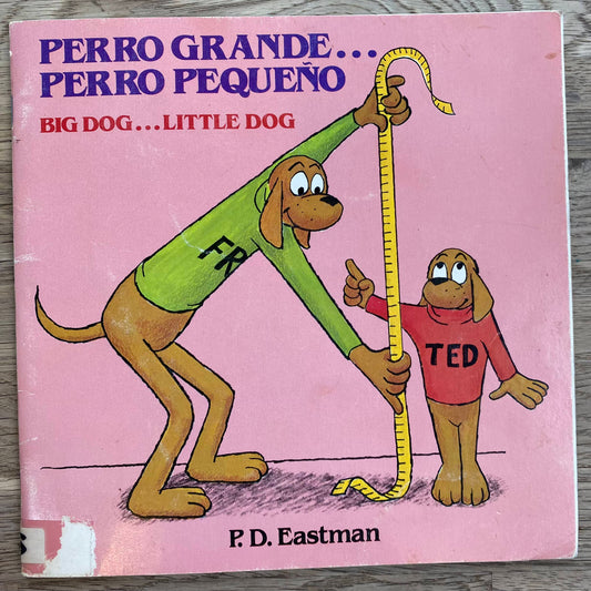 Perro Grande ... Big Dog .. Little Dog - Spanish, English