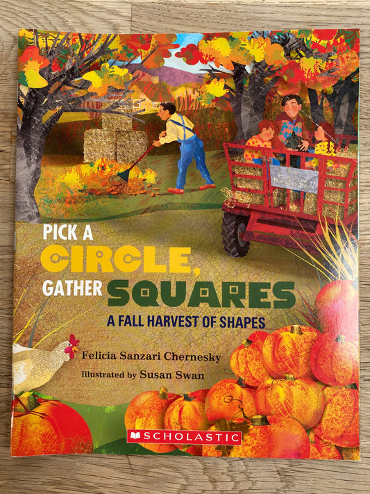 Pick a Circle, Gather Squares - A Fall Harvest of Shapes by Felicia Chernesky