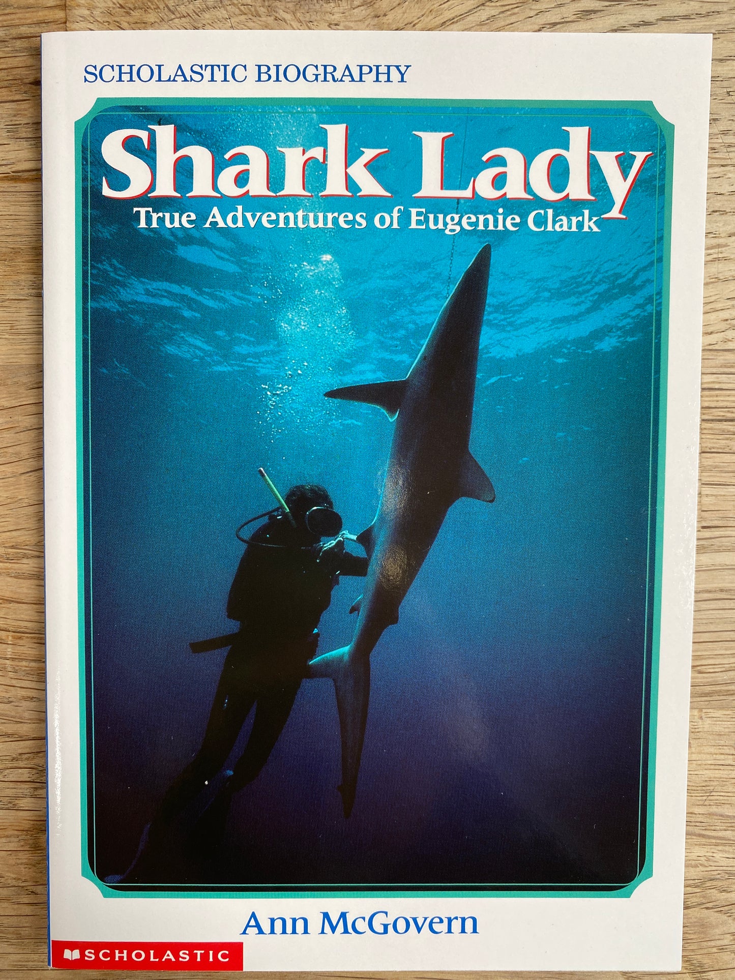 Shark Lady - True Adventures of Eugenie Clark by Ann McGovern