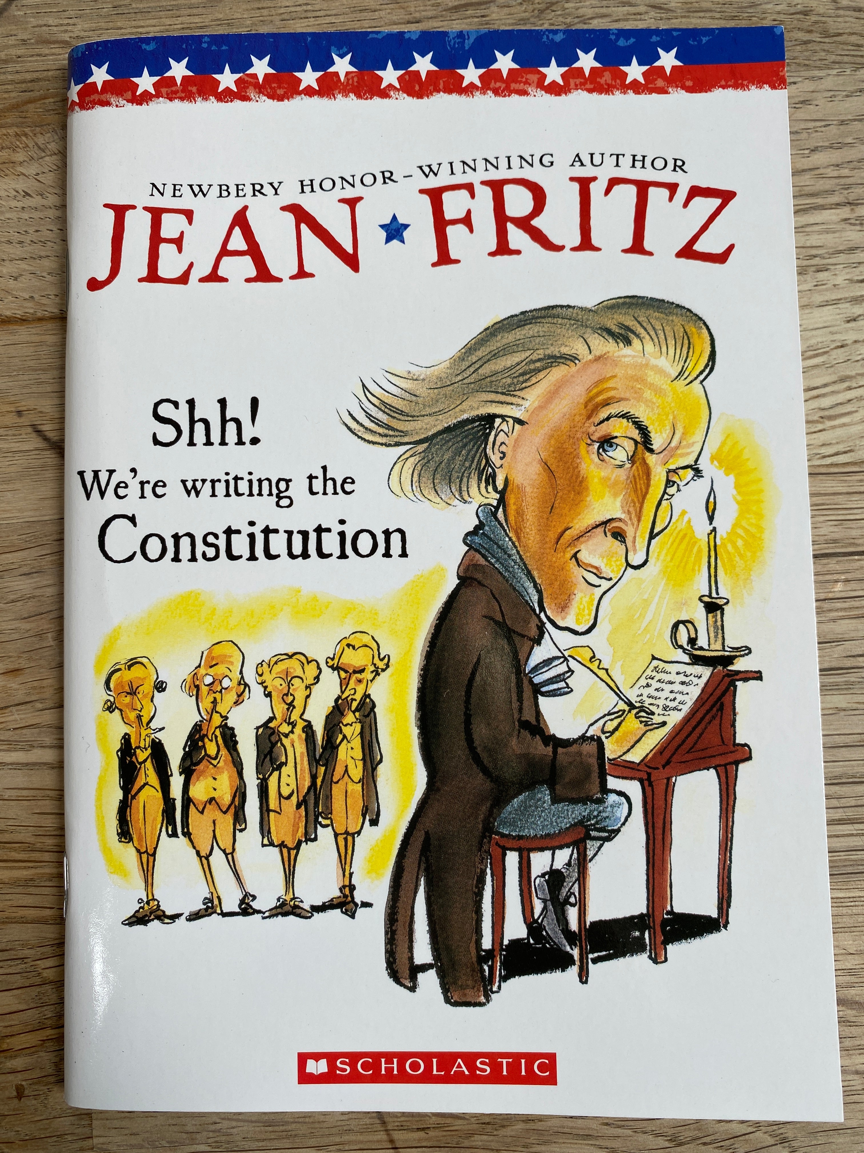 Shh! We're Writing the Constitution by Jean Fritz