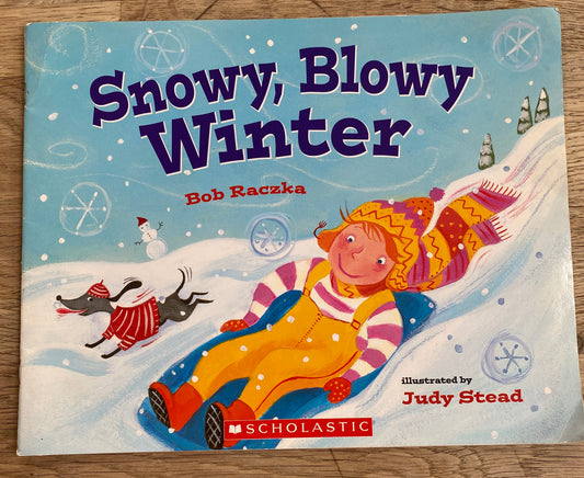 Snowy, Blowy Winter - Bob Raczka