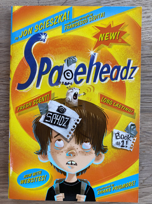 Spaceheadz by Jon Scieszka!