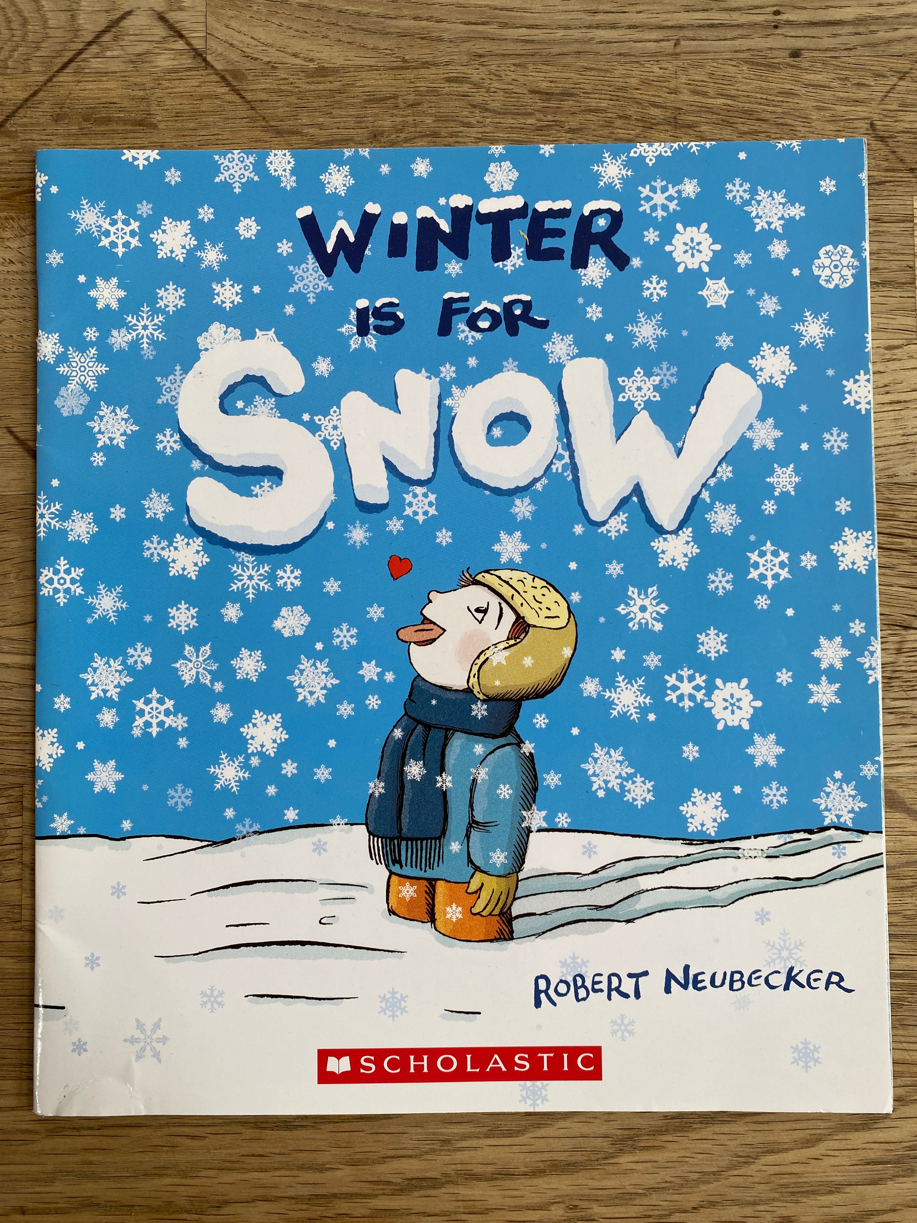 Winter is for Snow by Robert Neubecker