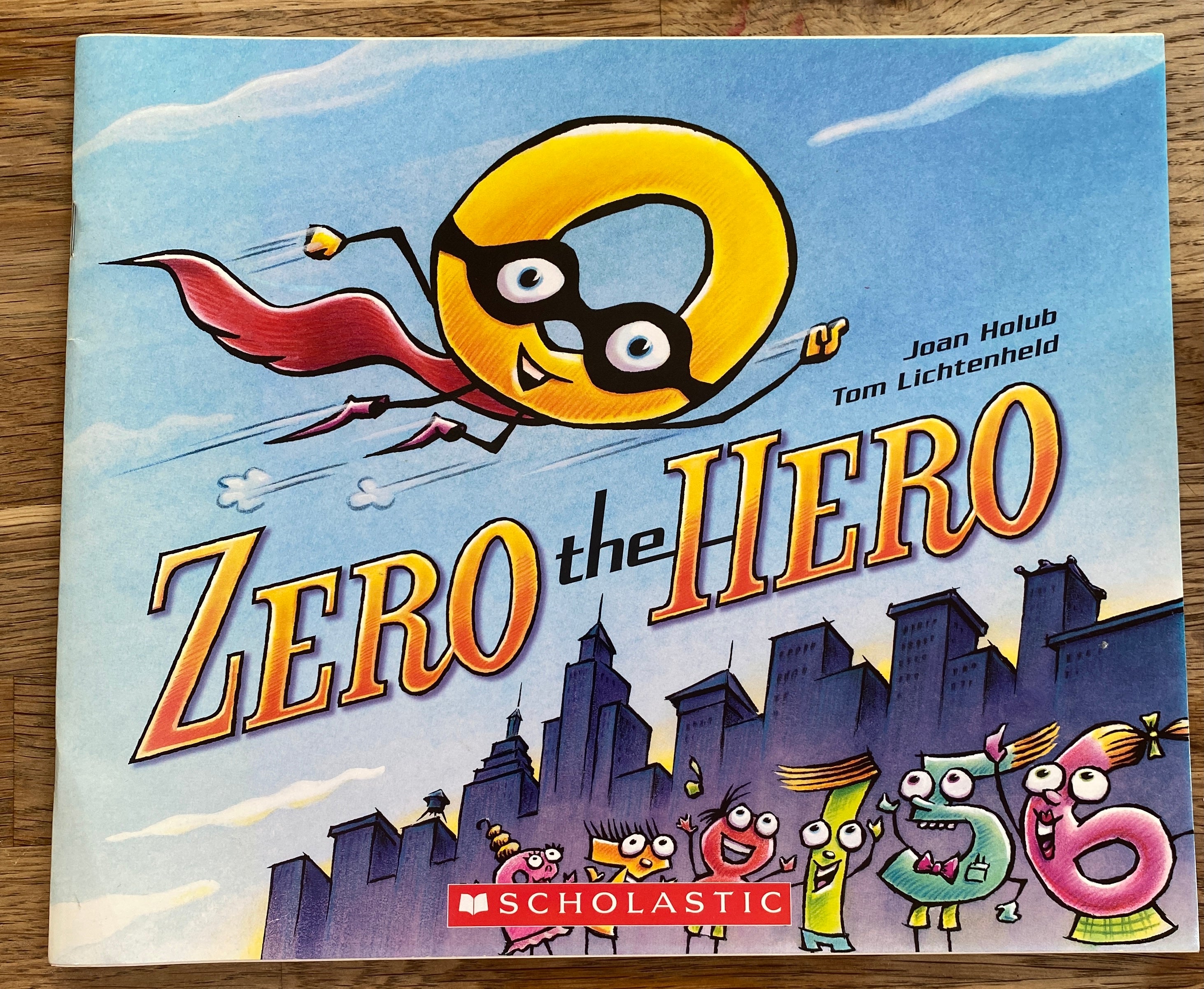 Zero the Hero - Joan Holub, Tom Lichtenheld