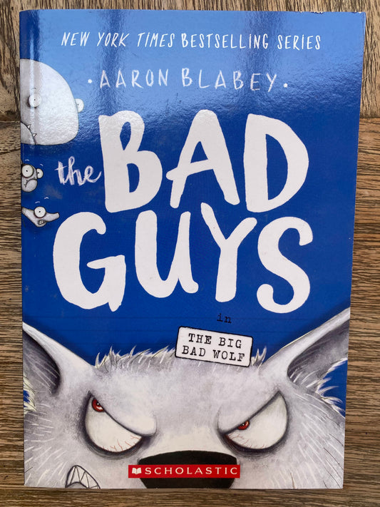 The Bad Guys in the Big Bad Wolf
