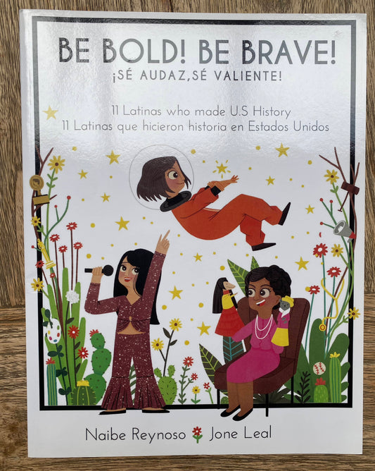 Be Bold! Be Brave! 11 Latinas Who made U.S. History