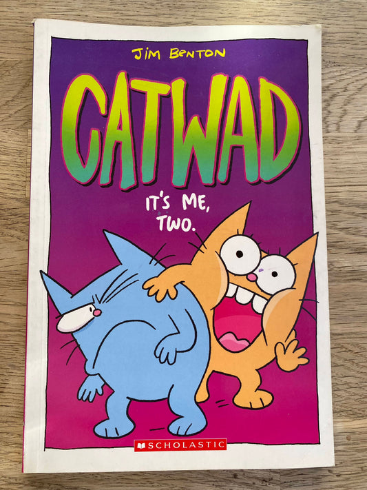 Catwad - It's Me, Two. Jim Benton