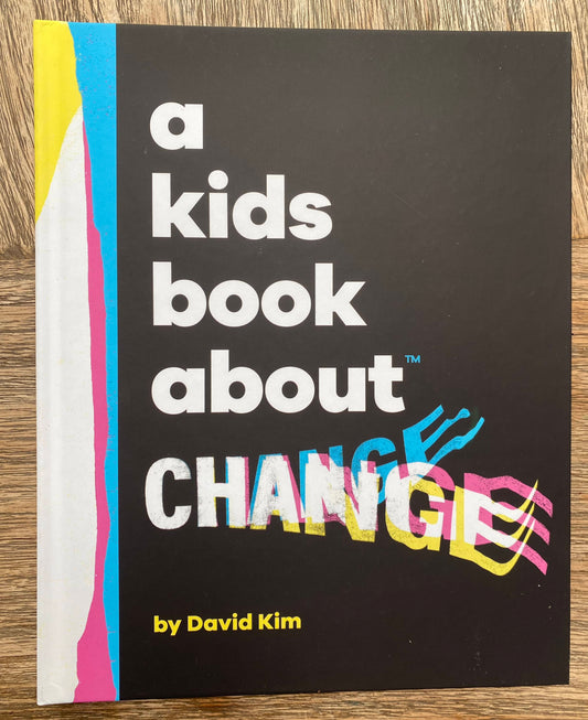 a kids book about Change - David Kim