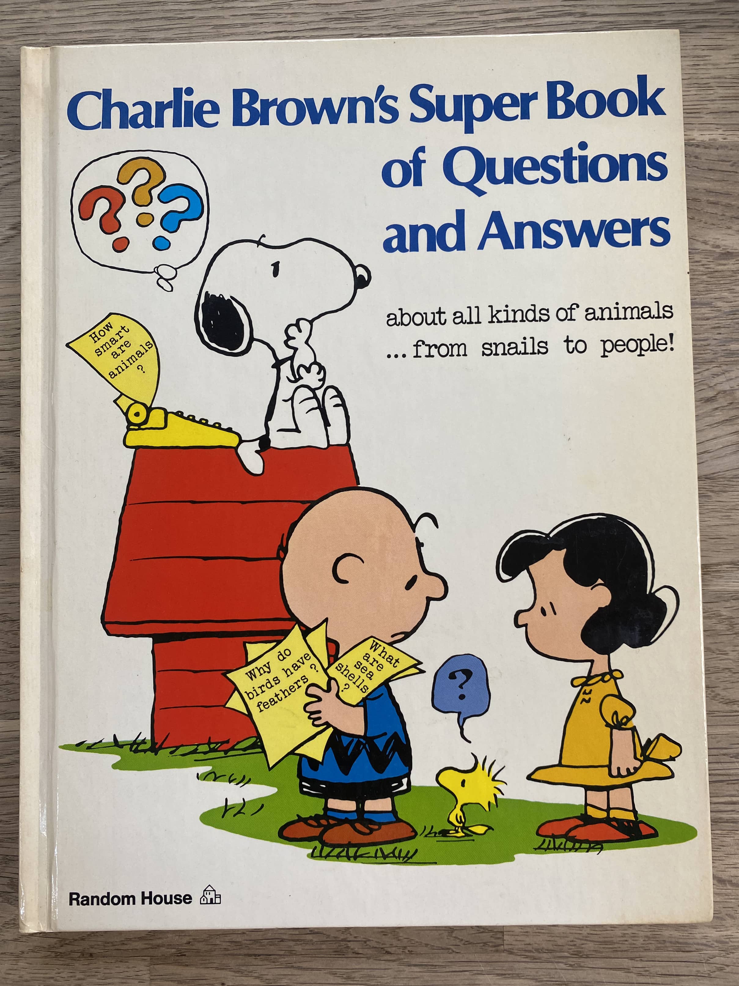 Charlie Brown's Super Book of Questions and Answers about all kinds of animals...from snails to people!