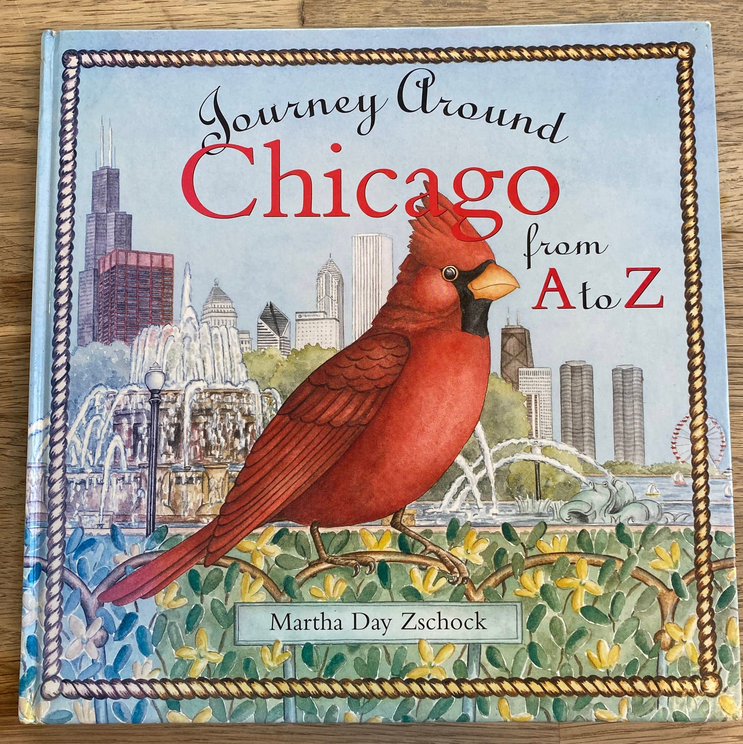 Journey Around Chicago from A to Z - Martha Day Zschock