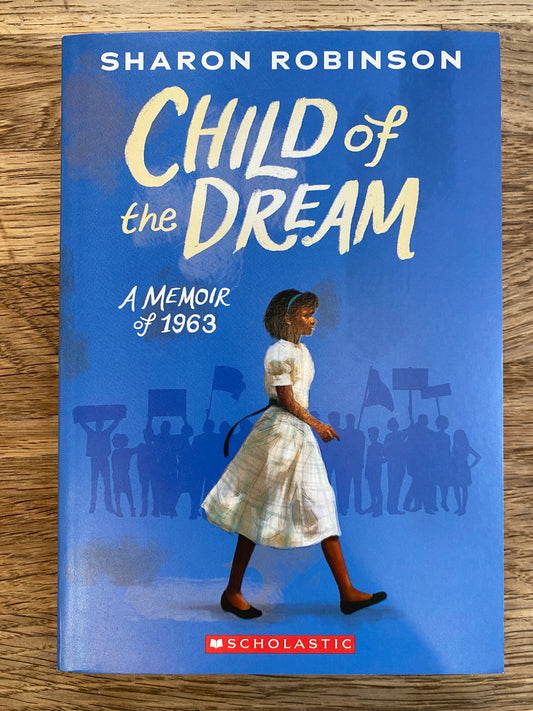 Child of the Dream - A Memoir of 1963