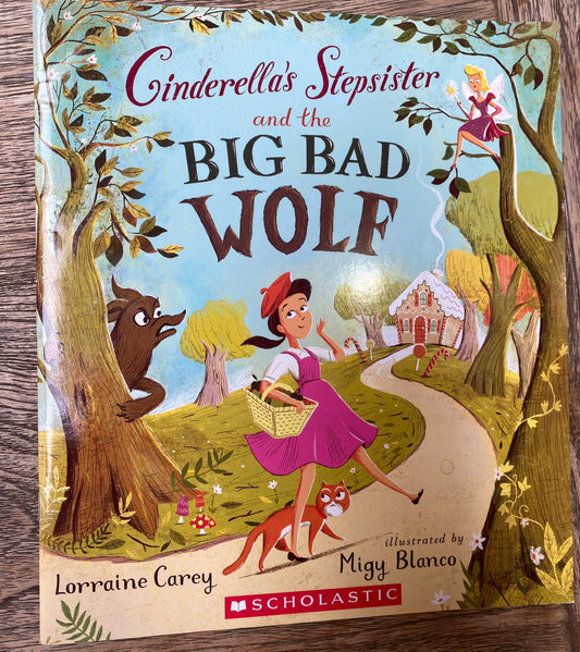 Cinderella's Stepsister and the Big Bad Wolf