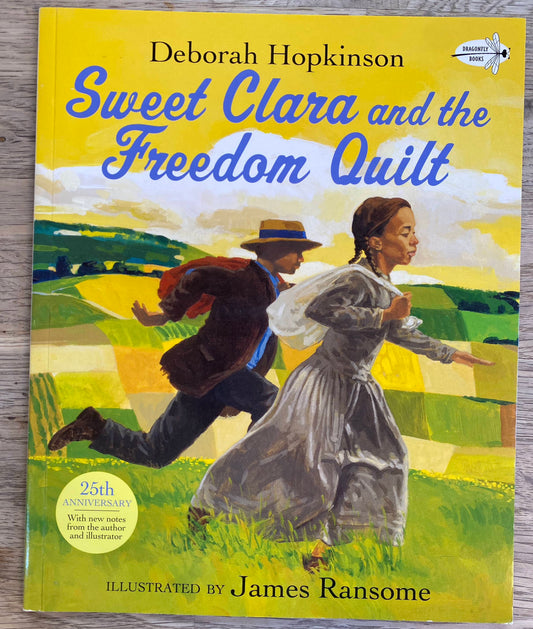 Sweet Clara and the Freedom Quilt - Deborah Hopkinson