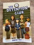 The Detention Club - David Too