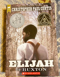 Elijah of Buxton - Christopher Paul Curtis
