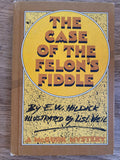 The Case of the Felon's Fiddle