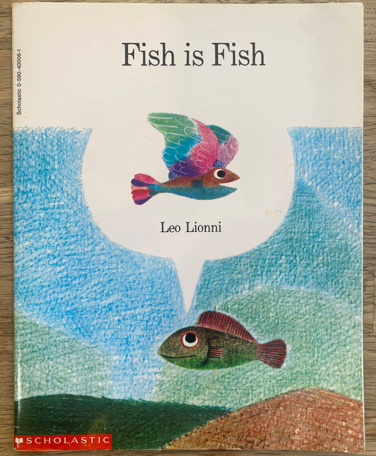 Fish is Fish - Leo Lionni