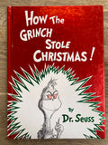 How the Grinch Stole Christmas! by Dr. Seuss