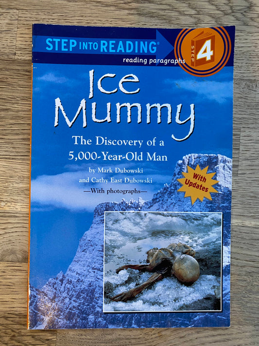 Ice Mummy - the Discovery of a 5,000 Year Old Man