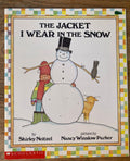 The Jacket I Wear in the Snow, Shirley Neitzel, Nancy Winslow Parker