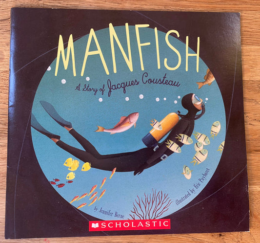 Manfish - A Story of Jacques Cousteau