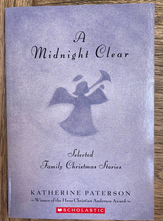 A Midnight Clear - Selected Family Christmas Stories