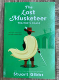 The Last Musketeer - Traitor's Chase - Stuart Gibbs