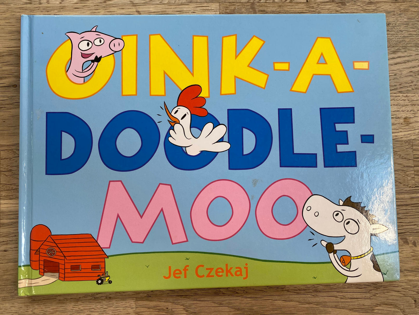 Oink - a - Doodle - Moo - Jef Czekaj