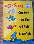 One Fish, Two Fish, Red Fish, Blue Fish - Dr. Seuss
