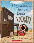 If You Ever Want to Bring a Piano to the Beach, Don't
