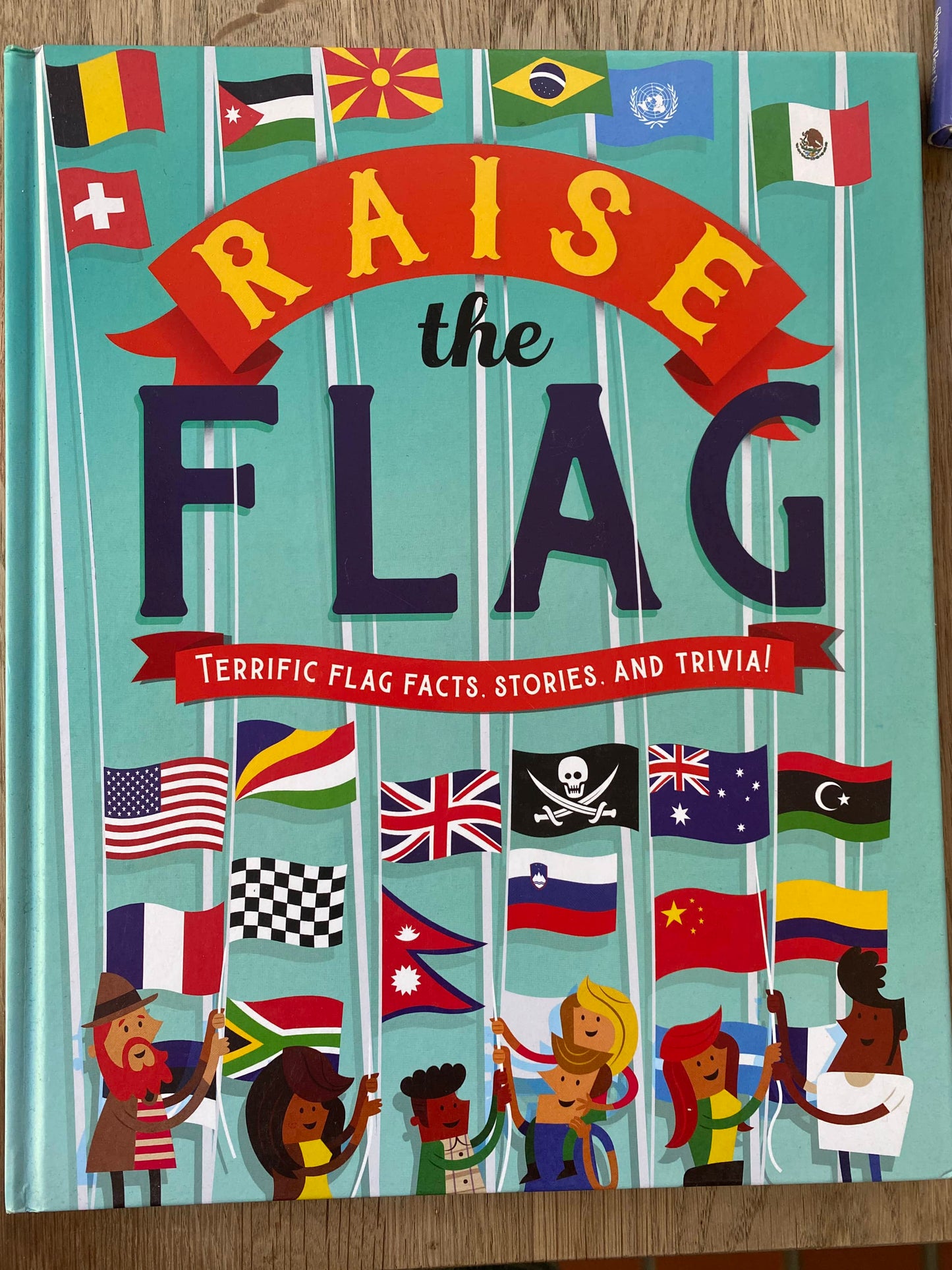 Raise the Flag - Terrific Flag Facts, Stories and Trivia!