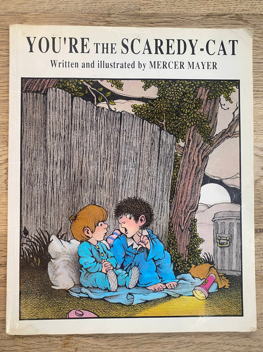 You're the Scaredy-Cat - Written and Illustrated by Mercer Mayer